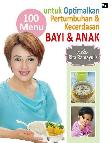 100 Menu untuk Optimalkan Pertumbuhan dan Kecerdasan Bayi ala Rita Ramayulis