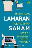 Datang Bawa Lamaran Pulang Bawa Saham