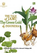 The Tale of Jamu - The Green Gold of Indonesia (HC)