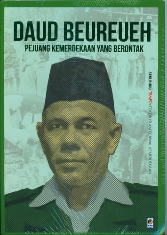 Cover Depan Buku Seri Tempo: Daud Beureueh - Pejuang Kemerdekaan Yang Berontak