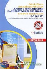 Prinsip dasar dan aplikasi penulisan Laporan Pendahuluan dan Strategi Pelaksanaan - Revisi 2012