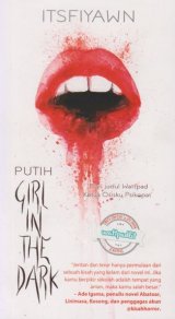 PUTIH: Girl in the dark (2016)