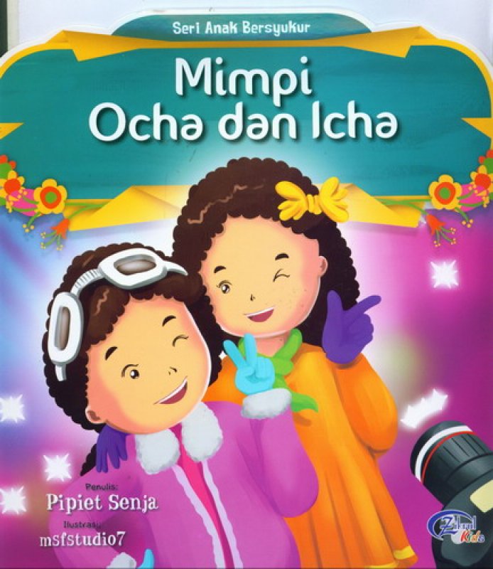 Buku Mimpi Ocha Dan Icha (Seri Anak Bersyukur) [Full Color] | Bukukita