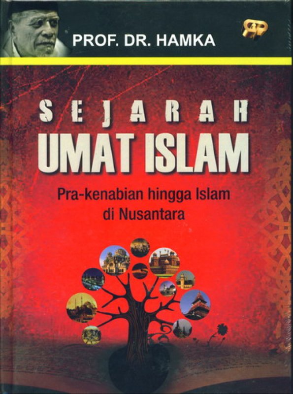 Cover Buku Sejarah Umat Islam : Prakenabian Hingga Islam Di Nusantara (HC)