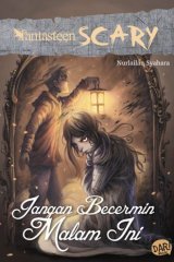 Fantasteen Scary: Jangan Becermin Malam Ini