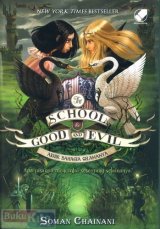 The School For Good And Evil 3 : Akhir Bahagia Selamanya