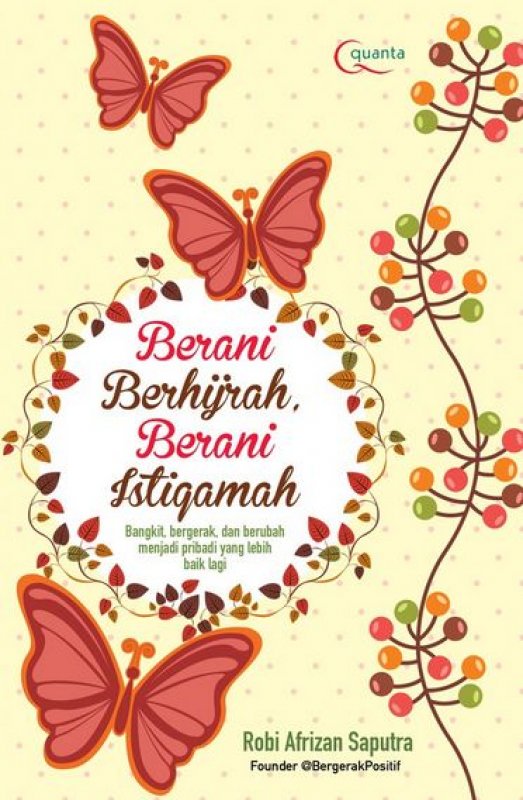 Cover Depan Buku Berani Berhijrah, Berani Beristiqamah