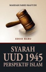 Syarah UUD 1945 Perspektif Islam (Edisi Baru)