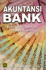Akuntansi Bank: Teori dan Aplikasi dalam Rupiah