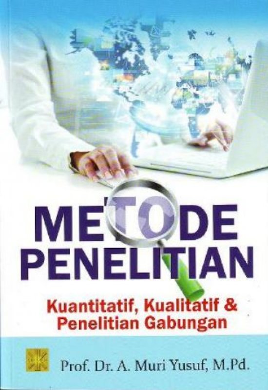 Metode Penelitian Kuantitatif Kualitatif Penelitian Gabungan