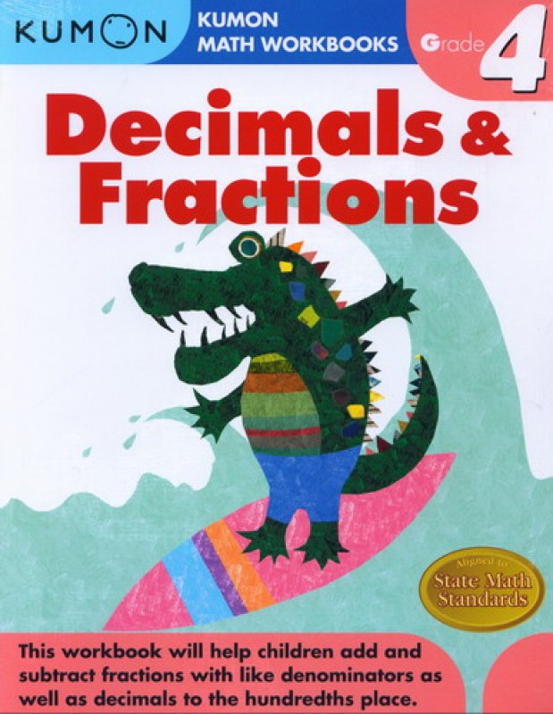 Kumon Math Workbooks: Decimals & Fractions - Grade 4 (english Version)