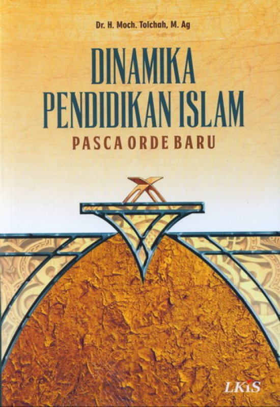 Cover Depan Buku Dinamika Pendidikan Islam Pasca Order Baru