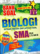 Bank Soal Biologi Intisari Materi dan Latihan Soal SMA Kelas X, XI, DAN XII