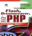 Kolaborasi Flash Dreamweaver dan PHP Untuk Aplikasi Website