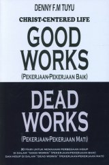 Good Works VS Dead Works